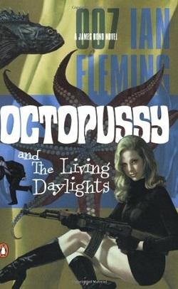 Octopussy & the Living Daylights (James Bond 14).jpg