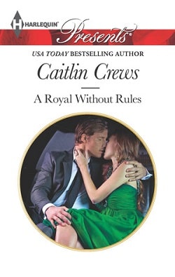 A Royal Without Rules by Caitlin Crews