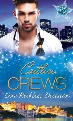 One Reckless Decision by Caitlin Crews