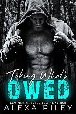 Taking What's Owed (Forced Submission 7) by Alexa Riley