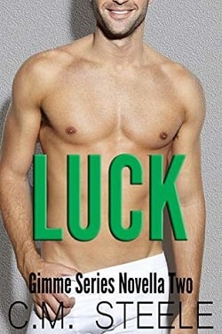 Luck (Gimme Series 2) by C.M. Steele