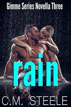 Rain (Gimme 3) by C.M. Steele
