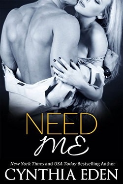 Need Me (Dark Obsession 3) by Cynthia Eden