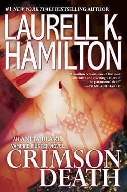 Crimson Death (Anita Blake, Vampire Hunter 25) by Laurell K. Hamilton