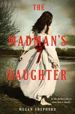 The Madman's Daughter (The Madman's Daughter 1).jpg