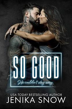 So Good by Jenika Snow.jpg