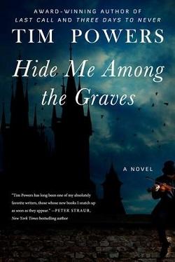 Hide Me Among the Graves by Tim Powers.jpg