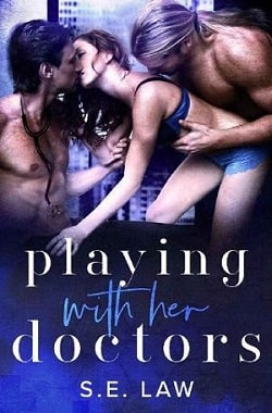 Playing with Her Doctors by S.E. Law.jpg