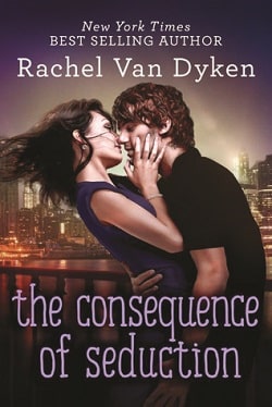 The Consequence of Seduction (Consequence 3) by Rachel Van Dyken.jpg