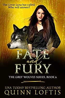 Fate and Fury (The Grey Wolves 6) by Quinn Loftis.jpg