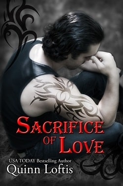 Sacrifice of Love (The Grey Wolves 7) by Quinn Loftis.jpg