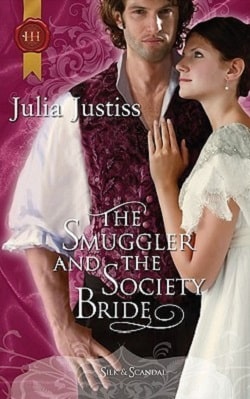 The Smuggler & the Society Bride by Julia Justiss.jpg