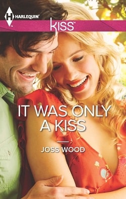 It Was Only a Kiss by Joss Wood