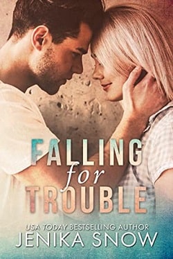 Falling for Trouble by Jenika Snow