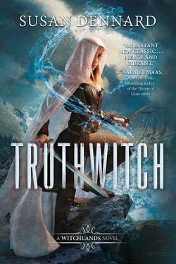 Truthwitch (The Witchlands 1) by Susan Dennard