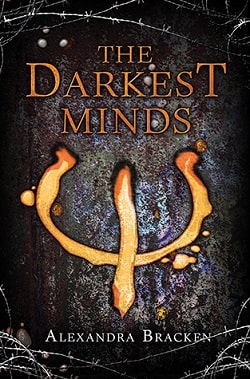 The Darkest Minds (The Darkest Minds 1) by Alexandra Bracken