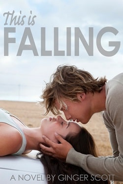 This is Falling (Falling 1) by Ginger Scott