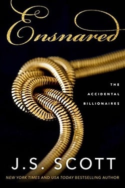 Ensnared (The Accidental Billionaires 1) by J. S. Scott