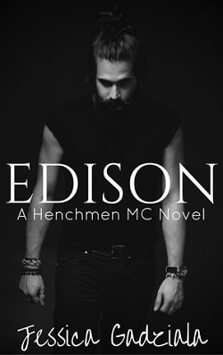 Edison (The Henchmen MC 10) by Jessica Gadziala