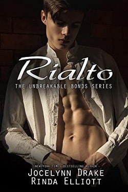 Rialto (Unbreakable Bonds 8) by Jocelynn Drake, Rinda Elliott