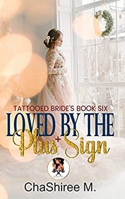 Loved by the Plus Sign by ChaShiree M