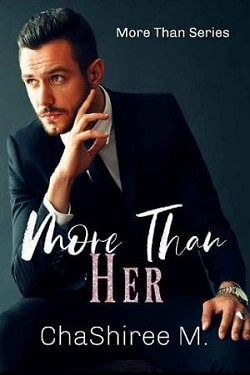 More Than Her by ChaShiree M