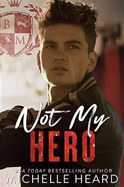 Not My Hero by Michelle Heard