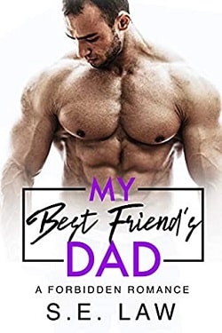 My Best Friend's Dad (Forbidden Fantasies 8) by S.E. Law