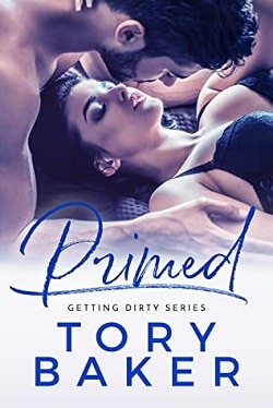 Primed (Getting Dirty 2) by Tory Baker