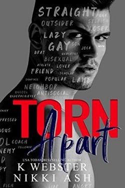 Torn Apart  (Torn and Bound Duet 1) by K. Webster, Nikki Ash