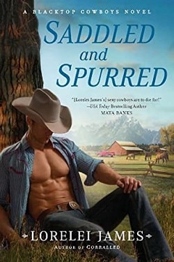 Saddled and Spurred (Blacktop Cowboys 2) by Lorelei James