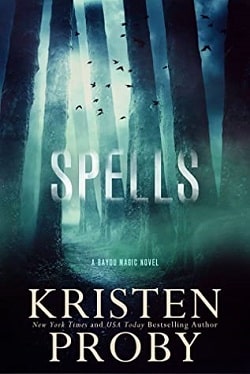 Spells (Bayou Magic 2) by Kristen Proby