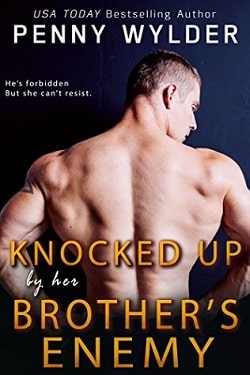 Knocked Up by Her Brother's Enemy by Penny Wylder