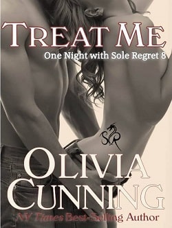 Treat Me (One Night with Sole Regret 8) by Olivia Cunning