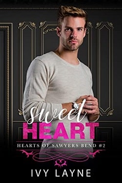 Sweet Heart (The Hearts of Sawyers Bend 2) by Ivy Layne