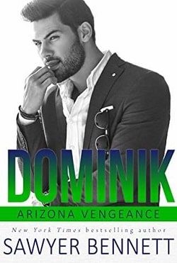 Dominik (Arizona Vengeance 6) by Sawyer Bennett