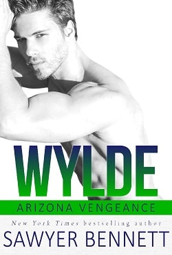 Wylde (Arizona Vengeance 7) by Sawyer Bennett