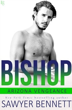 Bishop (Arizona Vengeance 1) by Sawyer Bennett