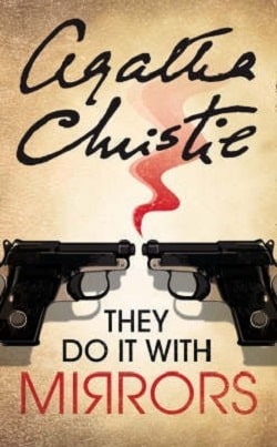 They Do It With Mirrors (Miss Marple 6) by Agatha Christie