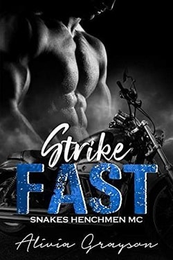 Strike Fast (Snakes Henchmen MC 1) by Alivia Grayson