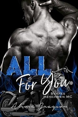 All For You (Snakes Henchmen MC 3) by Alivia Grayson