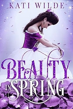 Beauty in Spring (Beauty 1) by Kati Wilde, Ella Goode, Ruby Dixon, Alexa Riley