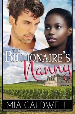 The Billionaire's Nanny by Mia Caldwell
