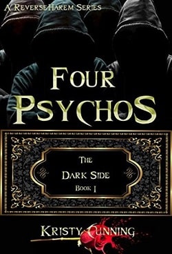 Four Psychos (The Dark Side 1) by Kristy Cunning