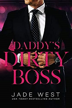 Daddy's Dirty Boss by Jade West