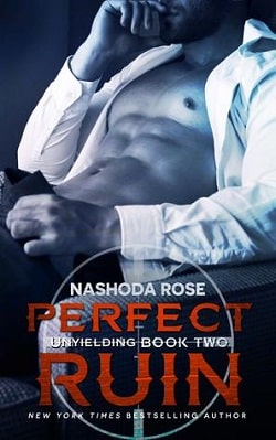 Perfect Ruin (Unyielding 2) by Nashoda Rose