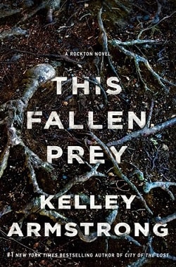 This Fallen Prey (Rockton 3) by Kelley Armstrong