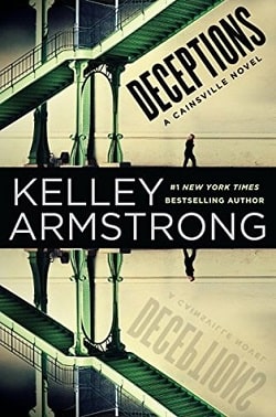 Deceptions (Cainsville 3) by Kelley Armstrong