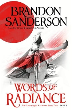 Words of Radiance (The Stormlight Archive 2) by Brandon Sanderson