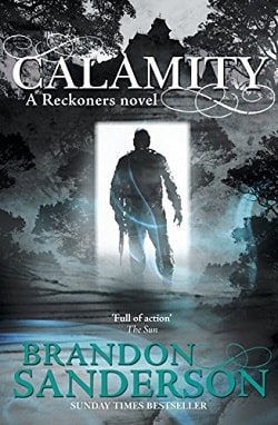 Calamity (The Reckoners 3) by Brandon Sanderson
